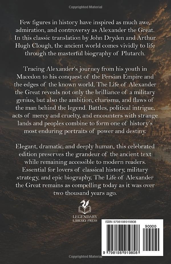 The Life of Alexander the Great by Lucius M Plutarch