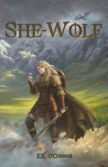 She-Wolf: A Sapphic Beowulf Retelling by E.K. O'Connor