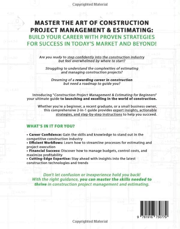 Construction Project Management & Estimating for Beginners: [2 in 1] From Estimates to Execution - Mastering Project Bids, Estimating Techniques and Management Essentials for New Professionals by Jack Miller