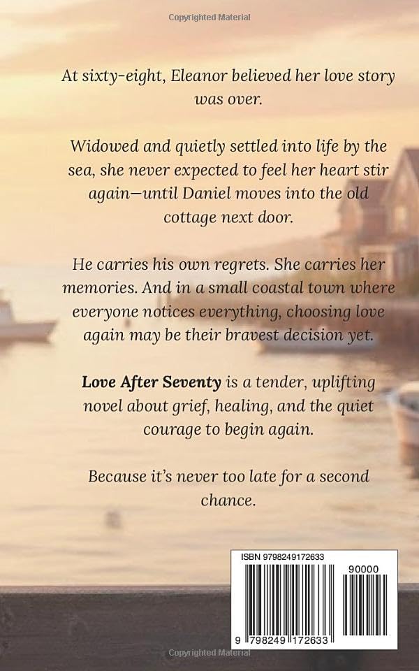 Love After Seventy: A Heartwarming Small-Town Second Chance Romance About Healing, Friendship, and Finding Love Again Later in Life (Seaside Second Chances Series) by Vivian Vu
