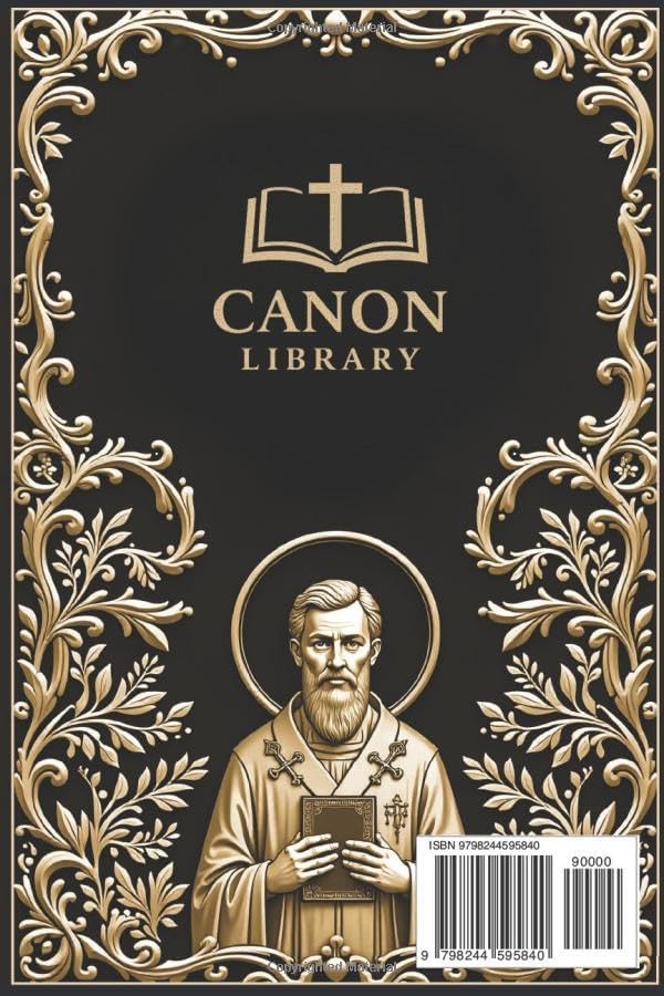 THE CONFESSIONS OF SAINT AUGUSTINE — Complete Modern LUX Edition (Illustrated & Annotated): Original Text • Preserving the Original Book Structure • ... Book • Glossary • Timeline • Biblical Index by Saint Augustine