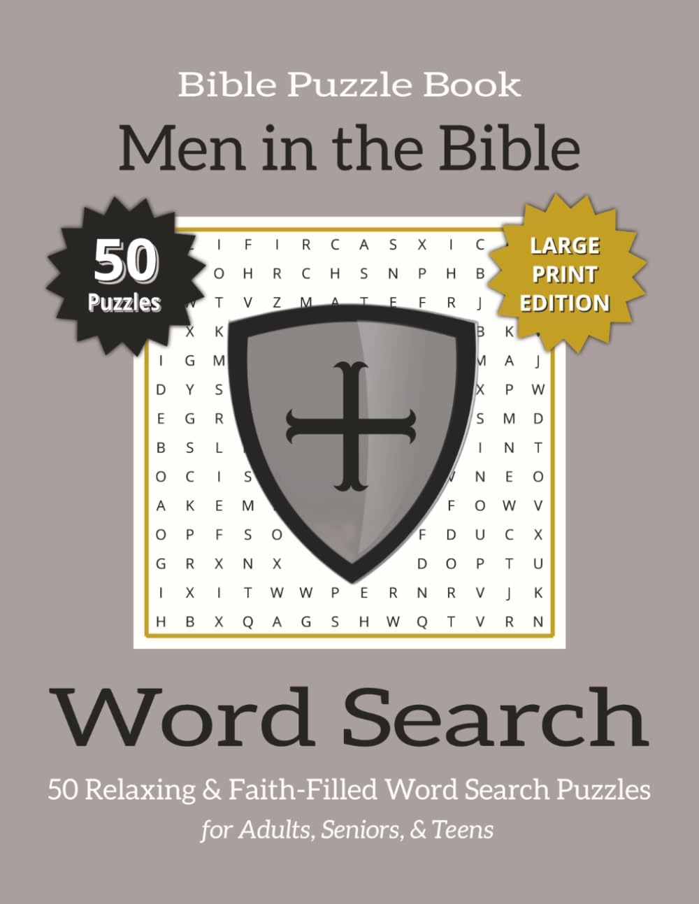 Bible Word Search Puzzle Book – Men in the Bible (Large Print Edition): Bible Word Search Puzzles Exploring the Faith, Courage, and Influence of Men ... Puzzle Book Series - Large Print Edition) by Ricardo L Holloway