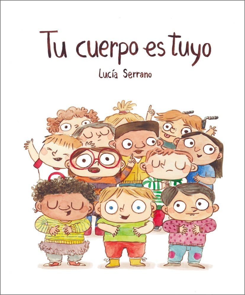 Tu cuerpo es tuyo by Lucía Serrano