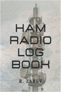 Ham Radio Log book: Amateur Ham Radio Station Log Book; HAM Radio Log Book; Logbook for Ham Radio Operators; Amateur Radio Operator Station Log Book; ... ... Radio-Wave Frequency & Power Test Logbook by R. Zarly