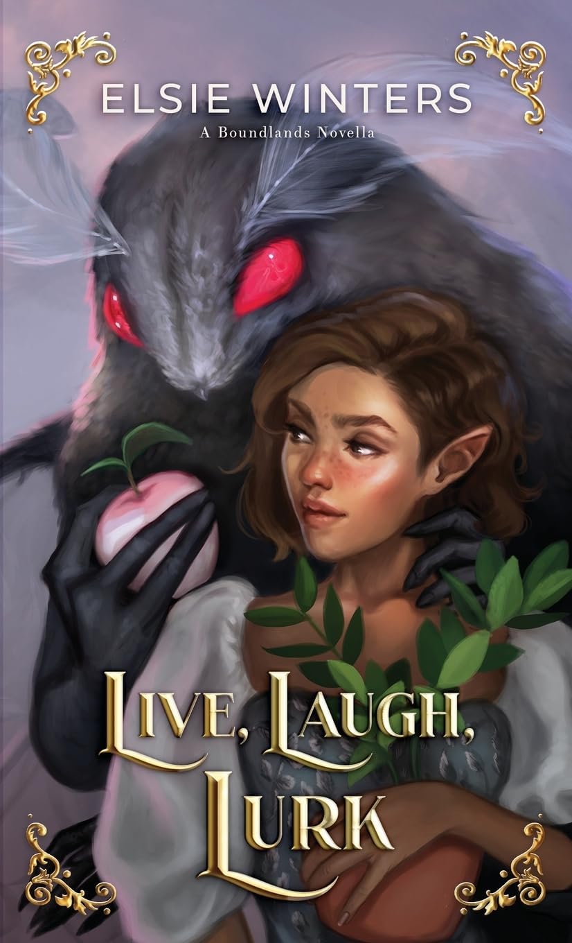 Live, Laugh, Lurk: A Boundlands Novella (The Boundlands Series) by Elsie Winters
