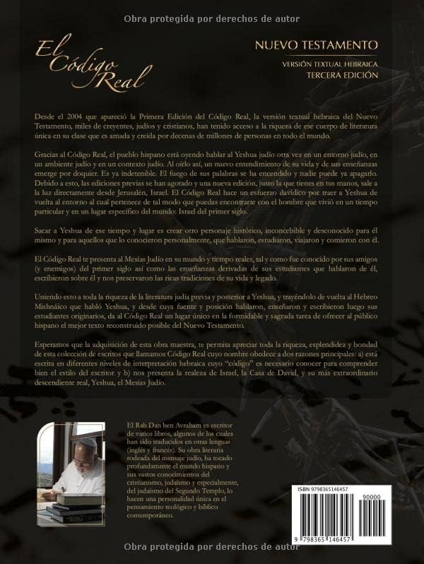 El Código Real: Nuevo Testamento / Versión Textual Hebraica (Spanish Edition) by Rab Dan Ben Avraham