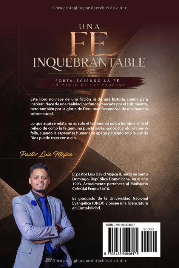 UNA FE INQUEBRANTABLE: FORTALECIENDO LA FE EN MEDIO DE LAS PRUEBAS (Spanish Edition) by Pastor Luis Mojica