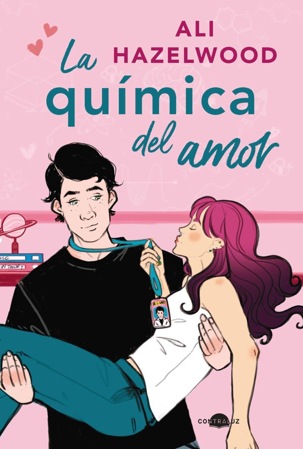 La química del amor (bolsillo). (Love on the Brain) (Spanish Edition) by Ali Hazelwood