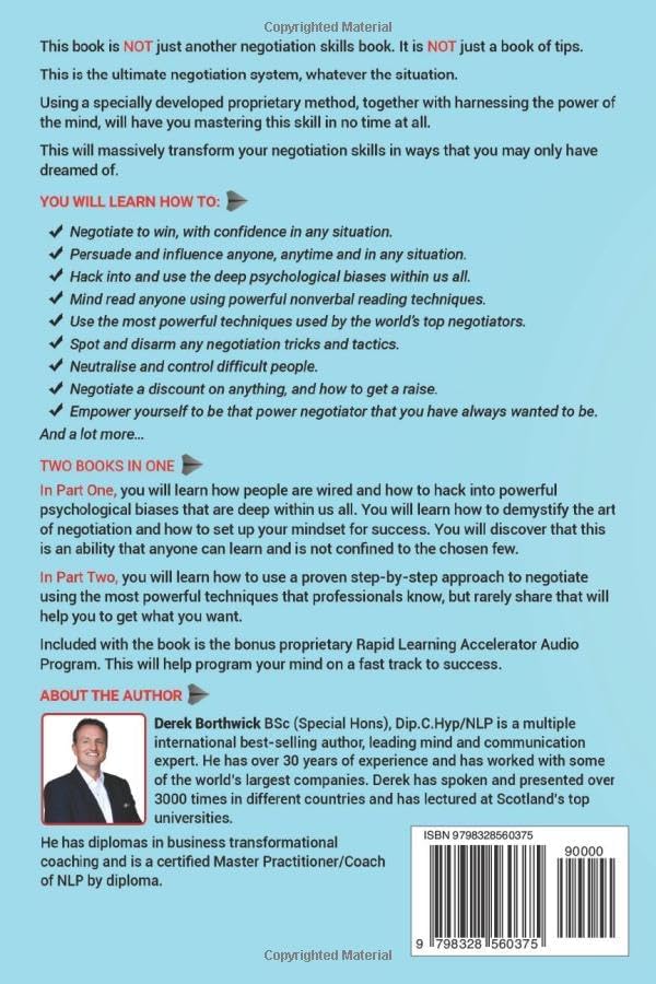The Art of Negotiation How to Master Getting to Yes: Discover The Secrets Of Power Negotiating & How To Negotiate Getting Past No, In Sales, Business, Management, Real Estate & In Your Personal Life by Derek Borthwick