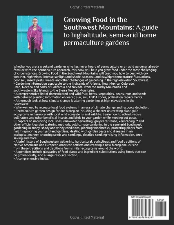Growing Food in the Southwest Mountains: A guide to high altitude, semi-arid home permaculture gardens by Lisa Rayner