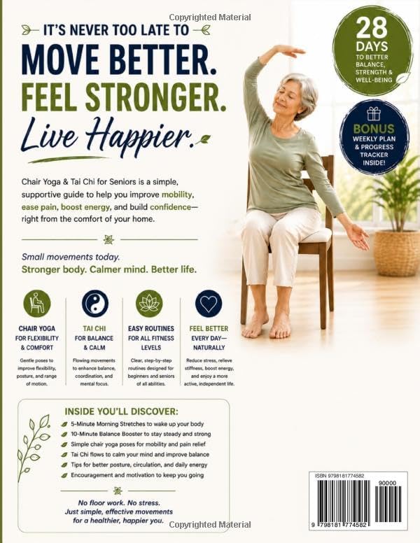 Chair Yoga & Tai Chi For Seniors Over 60: 10-Minute Daily Routines to Improve Balance, Increase Flexibility, Ease Joint Stiffness, Boost Confidence, ... Active at Home (Tai Chi Power Series SENIORS) by Lian Ardent
