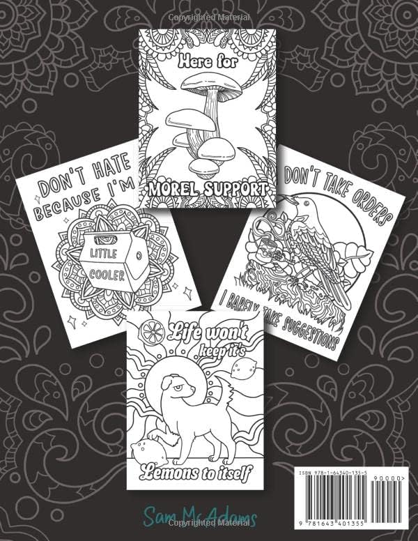 This is Fine Everything is Fine Adult Coloring Book: Funny Stress Relief Office & School Life Snarky Dumpster Fire for Friends, Coworkers, Boss, ... for Teens & Adults (Maybe Swearing Will Help) by Sam McAdams