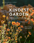 The Kindest Garden: A Practical Guide to Regenerative Gardening by Marian Boswall