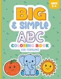 Big and Simple ABC Coloring Book for Toddlers ages 2-4: Easy Letter Tracing with Words and Pictures to Color and Learn by MABUI KIDS