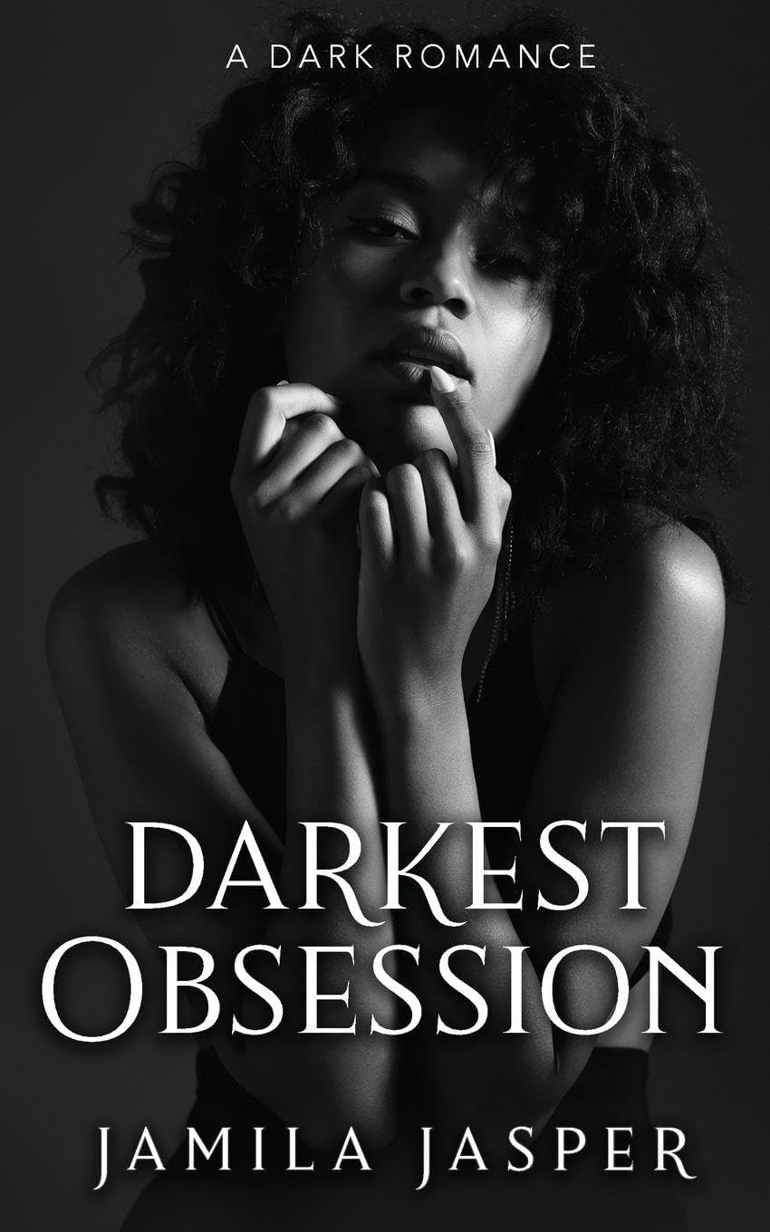 Darkest Obsession: An Enemies To Lovers BWWM Romance (Powerless: Clover & Thomas) by Jamila Jasper