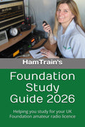 HamTrain Foundation Study Guide: Helping you study for your UK amateur radio Foundation licence by Pete Sipple
