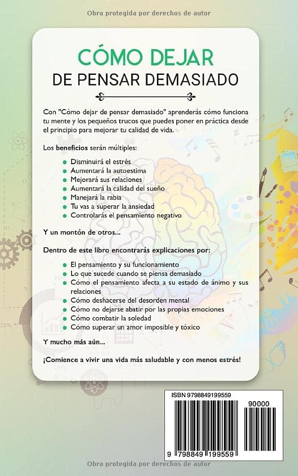 Cómo Dejar de Pensar Demasiado: Una Guía para Vivir sin Trastornos de Ansiedad. Obtén Paz Mental con Técnicas Prácticas para Superar la Depresión, ... el Pensamiento Negativo (Spanish Edition) by Adam Tusco