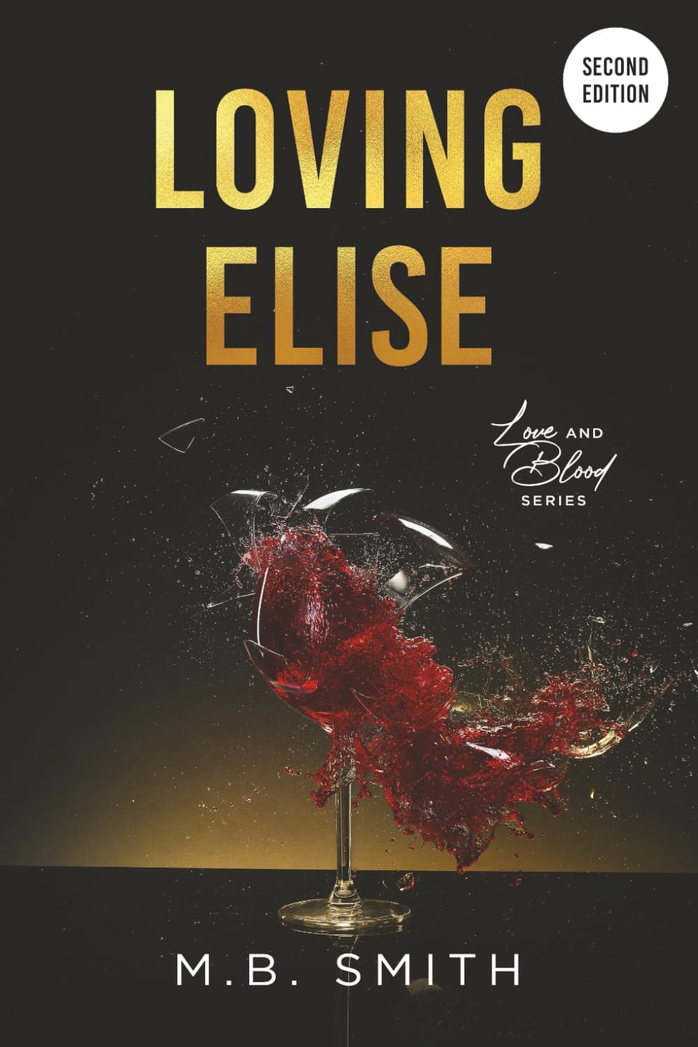 Loving Elise: An Enemies to Lovers Mafia Romance (Love and Blood) by M. B. Smith