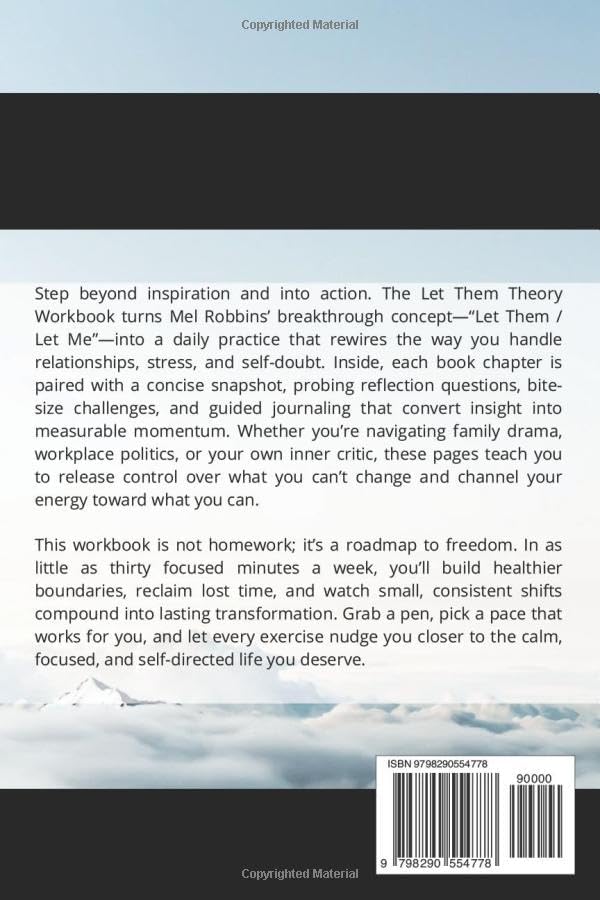 Workbook for Mel Robbin's, The Let Them Theory: An interactive companion with chapter-by-chapter insights, self-reflection questions, micro-habits and practical tools for letting go & leveling up by Spark Notes