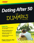 Dating After 50 For Dummies by Pepper Schwartz