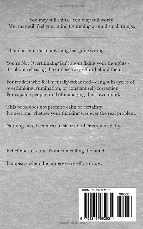 You’re Not Overthinking: Relief without fixing - 10 Gentle Shifts (From The Unnecessary Collection) by Adam Taylor