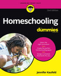 Homeschooling For Dummies by Jennifer Kaufeld