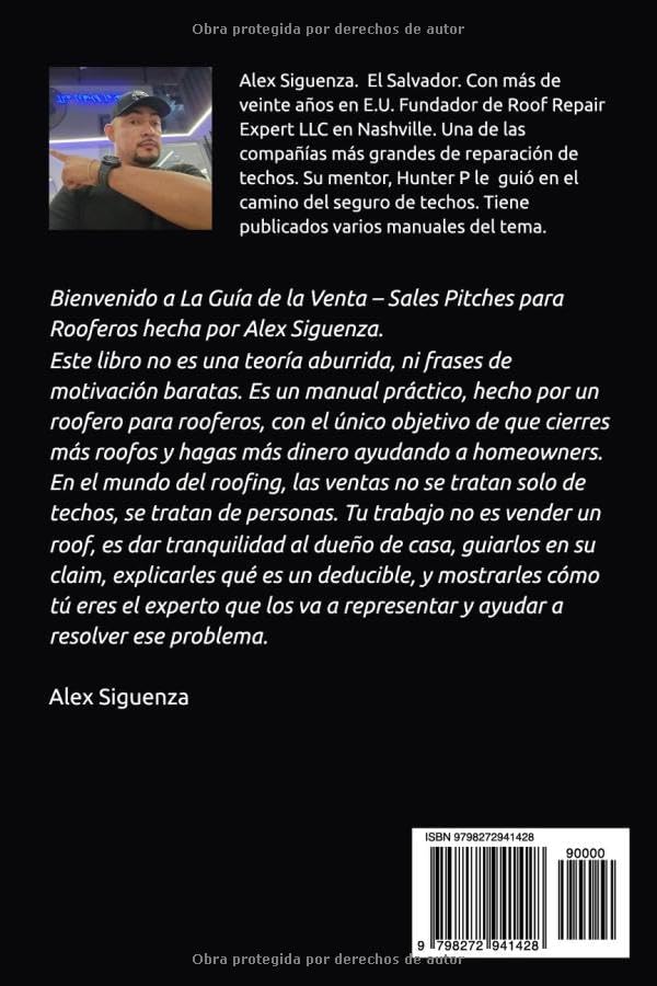 La Guía de la Venta: Sales Pitches y ventas para Rooferos (La guía de libros para Roofing de Alex Siguenza) (Spanish Edition) by Alex Siguenza