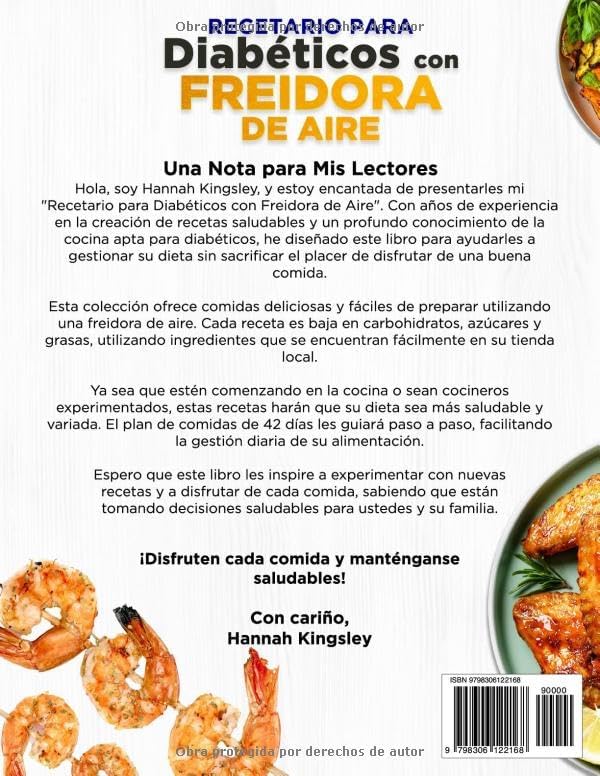 Recetario para Diabéticos con Freidora de Aire: Recetas Saludables y Fáciles, Bajas en Grasa, Azúcar y Carbohidratos para la Diabetes Tipo 1 y 2 con un Plan de Comidas de 42 Días (Spanish Edition) by Hannah Kingsley