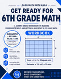 Get Ready for 6th Grade Math: A Summer Bridge Workbook: For Building Prerequisite Skills and Getting a Head Start in Math Class (Get Ready for Math Class) by Learn Math with Anna
