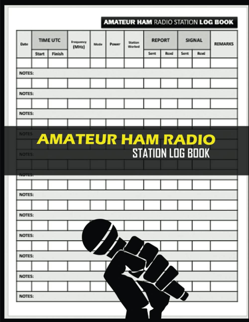 Amateur HAM Radio Station Log Book: Designed by an Operator For Operators. by Cecil Willingham