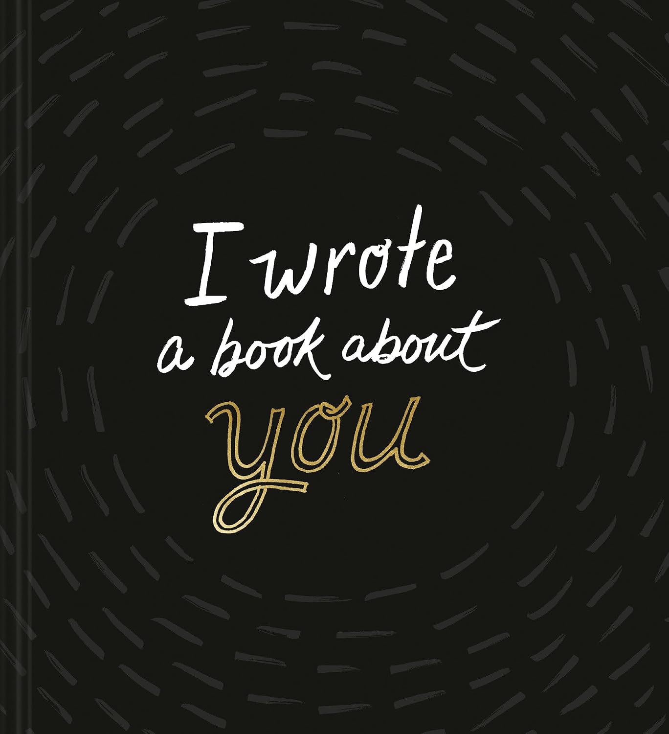 I Wrote a Book About You — A fun, fill-in-the-blank book. by M.H. Clark