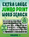 Extra Large Jumbo Print Word Search 50 Font Size - Volume 1: Easy To Read Word Find Puzzles for Older, Senior Eyes by PuzzlePup Publishing