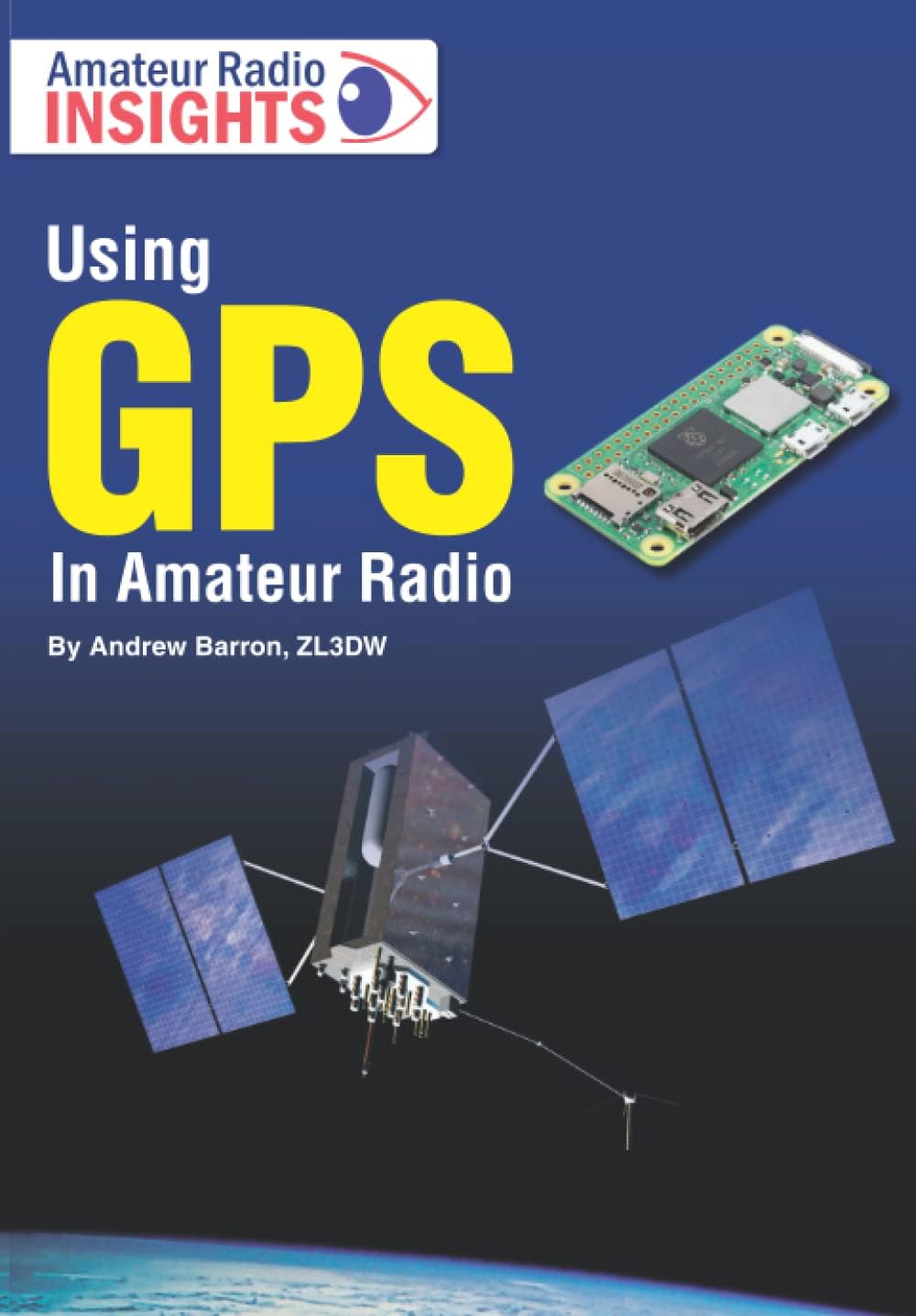 Using GPS in Amateur Radio (Radio Today guides) by Andrew Barron