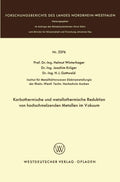Karbothermische und metallothermische Reduktion von hochschmelzenden Metallen im Vakuum (Forschungsberichte des Landes Nordrhein-Westfalen, 2376) (German Edition) by Helmut Winterhager