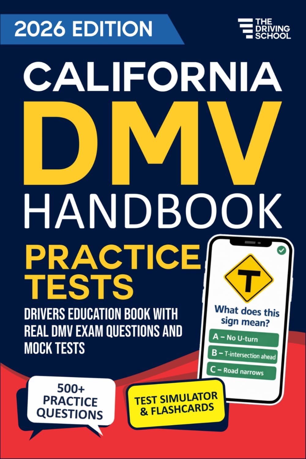 California DMV Handbook: Practice Drivers Test Guide and Drivers Education Book with Real DMV Exam Questions and Mock Tests by Daniel Hart
