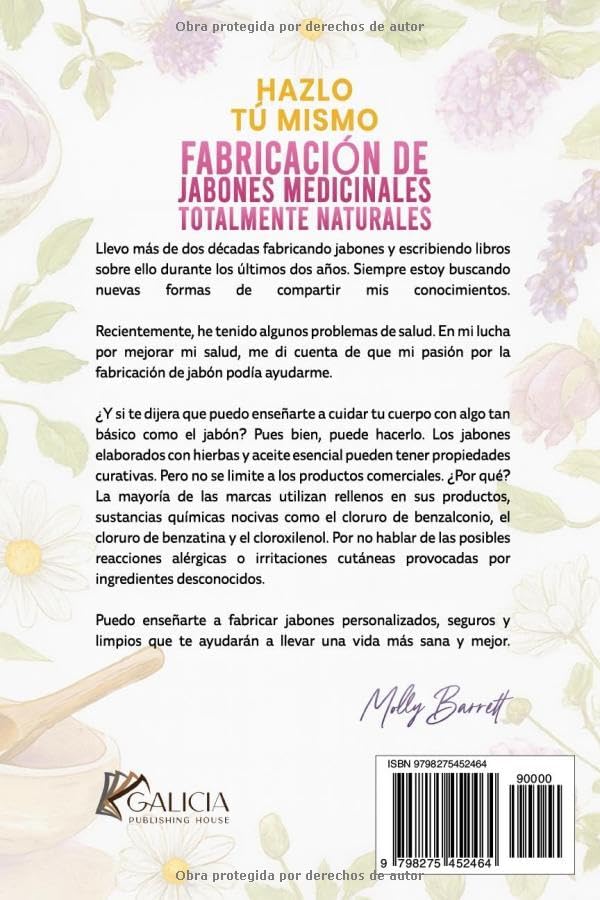 Hazlo tú mismo FABRICACIÓN DE JABONES MEDICINALES TOTALMENTE NATURALES: La guía definitiva para hacer en casa jabones medicinales curativos (Spanish Edition) by Molly Barrett