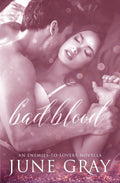 Bad Blood: An Enemies-to-Lovers Novella (Illicit Series) by June Gray