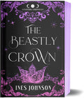 The Beastly Crown: a Beauty and the Beast Romantasy (The Lunaterra Chronicles) by Ines Johnson