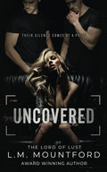 Uncovered: A Enemies to Lovers Dark Romance (Satin and Silk Seductions) by L.M. Mountford