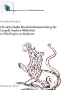 Die Alchemische Handschriftensammlung Der Leopold-Sophien-Bibliothek in Uberlingen Am Bodensee (Beiträge Zum Buch- Und Bibliothekswesen) (German Edition) by Franziska Schaudeck