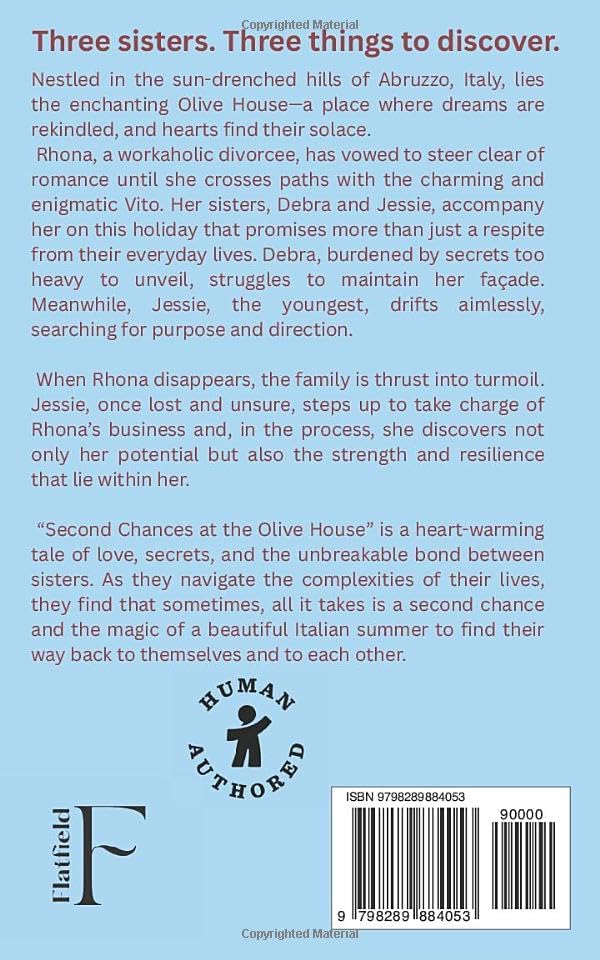Second Chances at the Olive House: An uplifting tale of love, secrets and the unbreakable bond between three sisters by Barry Lillie