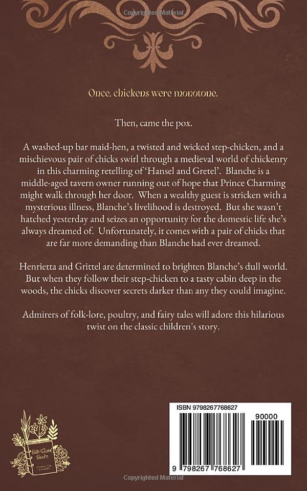 The Chicken Pox: A Hansel and Gretel Retelling by Jordan Elise Durbin