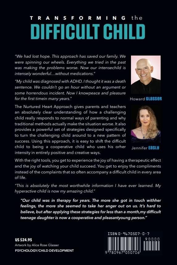Transforming the Difficult Child: The Nurtured Heart Approach by Howard Glasser