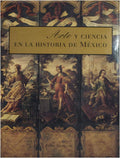 Arte y ciencia en la historia de México (Spanish Edition) by ELIAS TRABULSE