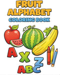 My First Fruit Alphabet Coloring Book for Kids Ages 3–5: Learn ABCs with Fun and Easy Fruits | Big Simple Designs for Toddlers & Preschoolers | Educational Coloring Activity Book by Afro Queen Design