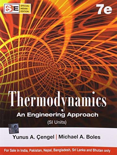 Thermodynamics An Engineering Approach(SI Units) by Michael A. Boles Yunus A. Cengel