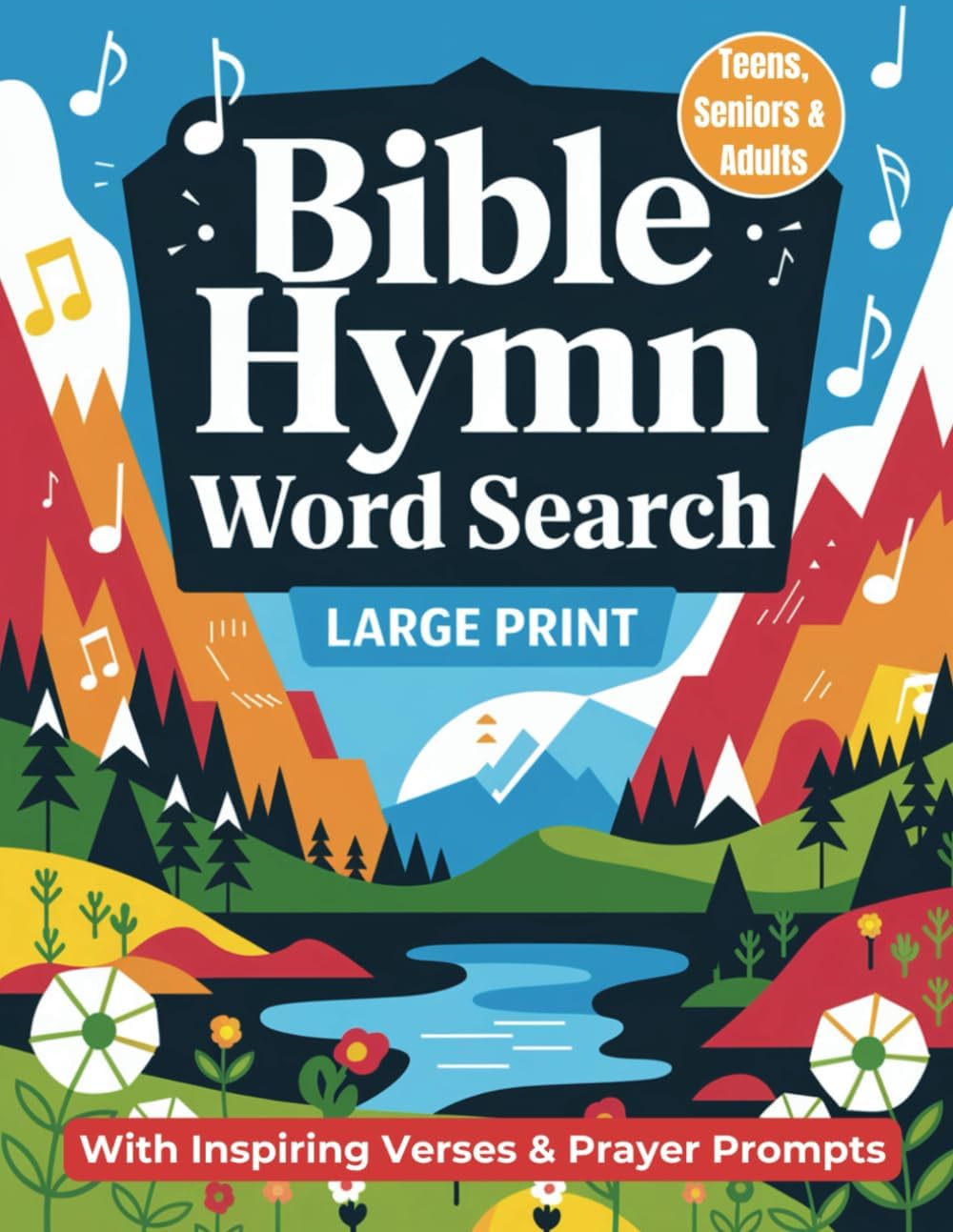 Bible Hymn Word Search Large Print With Inspirational Scripture Verses & Prayer Prompts For Teens, Adults- Women, Men & Seniors- Big Font Size: All ... Activity Puzzle Book- The Perfect Gift by WisdomQuest Press