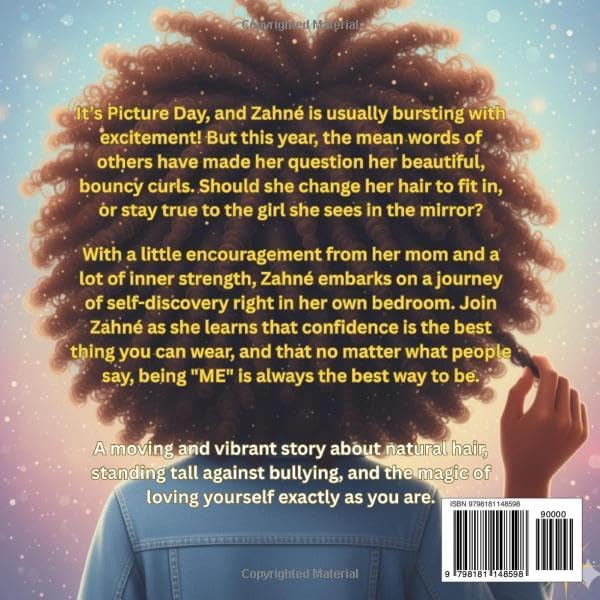 Zahné's Big Hair Day: A moving and vibrant story about natural hair, standing tall against bullying, and the magic of loving yourself exactly as you are. by Angelica Bynoe