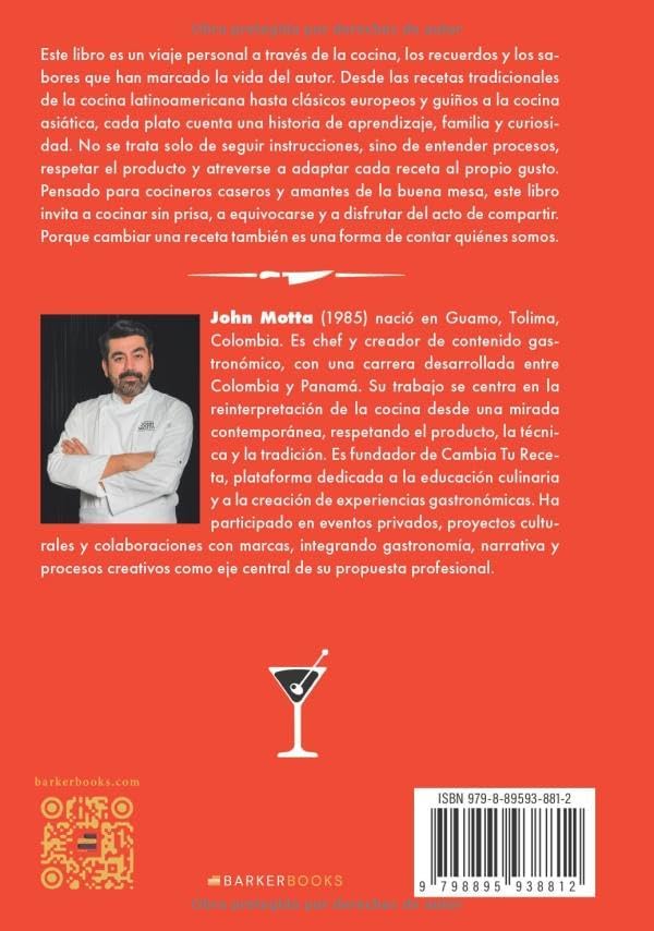 Cambia tu receta: Un viaje por el mundo a través de los sabores (Spanish Edition) by John Motta