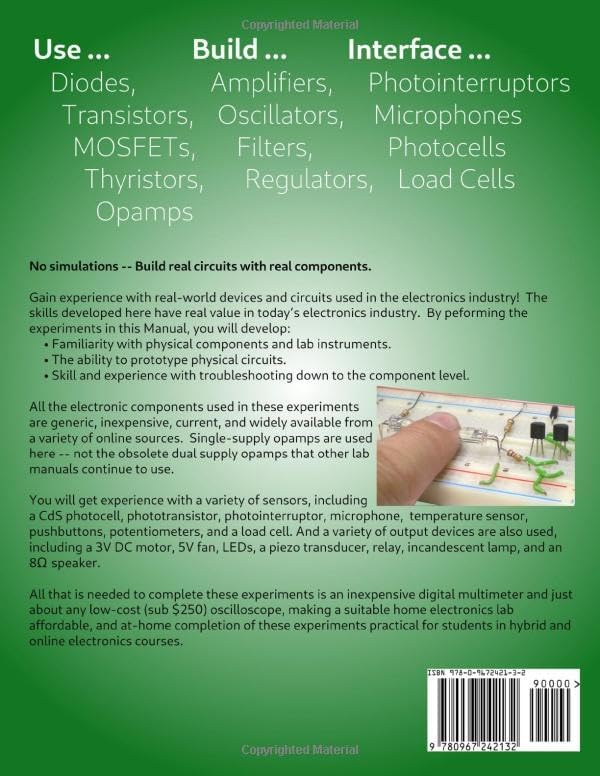 Practical Electronic Devices Lab Manual: Hands-On, Self-Guided Experiments for Online & Hybrid Electronics Courses. Practical Circuits with Diodes, Transistors, FETs, & Single-Supply Opamps by Joe Neglia P.E.